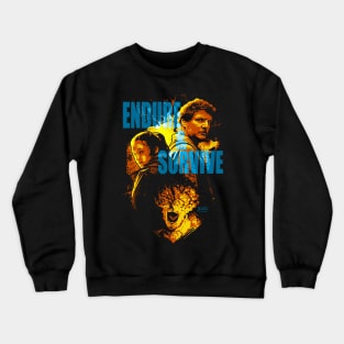 Endure and Survive Crewneck Sweatshirt